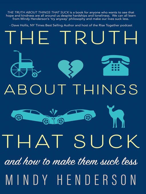 Title details for The Truth About Things that Suck by Mindy Henderson - Available